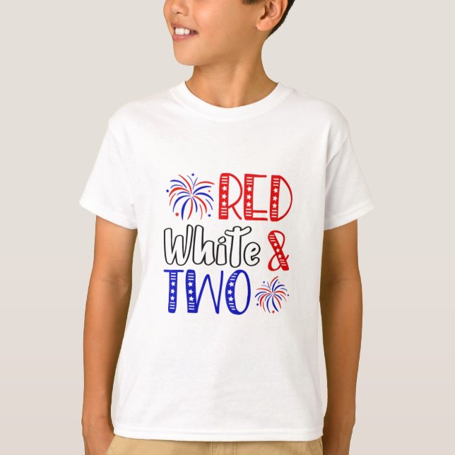 Red White & Two 2nd Birthday 4th Of July T-Shirt (Front)