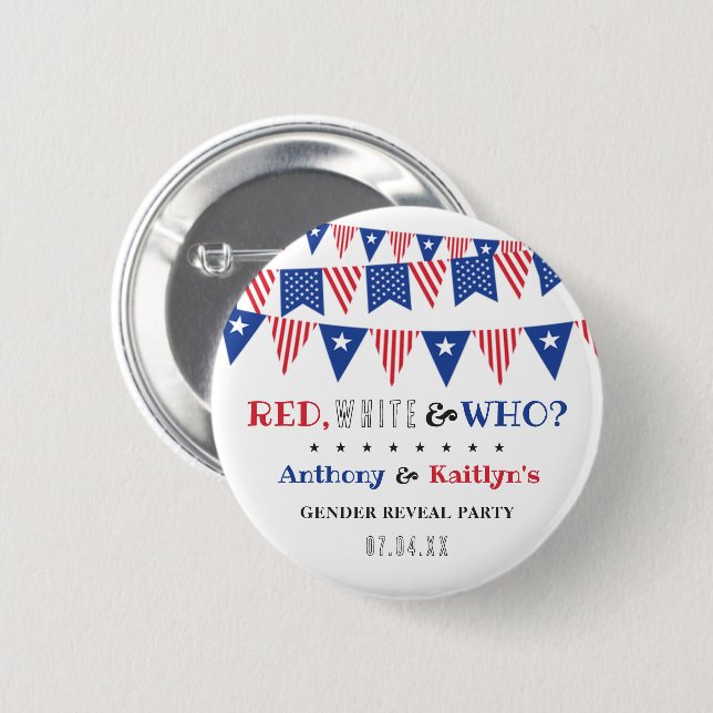 Red, White & Who? 4th Of July Gender Reveal Party 2 Inch Round Button (Front & Back)