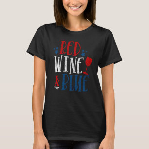 Red Wine And Blue Glasses American Flag 4th Of Jul T-Shirt