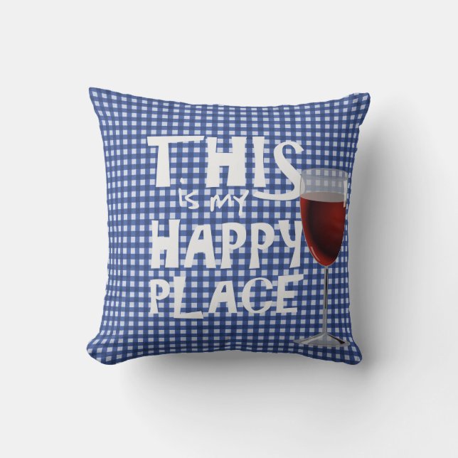 red wine and quote on blue gingham throw pillow (Front)
