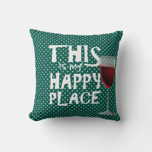 red wine and quote on green throw pillow