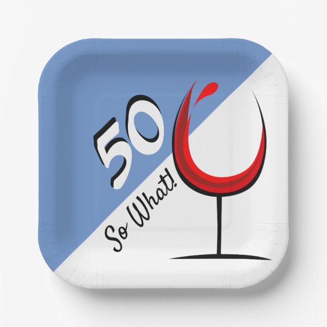Red Wine Glass 50 So What 50th Birthday Party Paper Plate (Front)