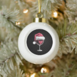Red Wine Glass Christmas Funny Christmas Xmas  Ceramic Ball Christmas Ornament<br><div class="desc">Red Wine Glass Christmas Funny Christmas Xmas Santa</div>