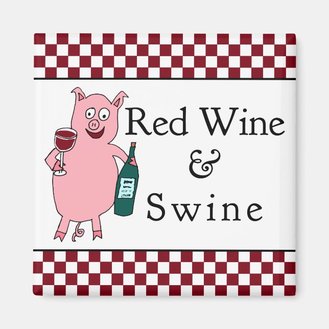 Red Wine & Swine Magnet (Front)
