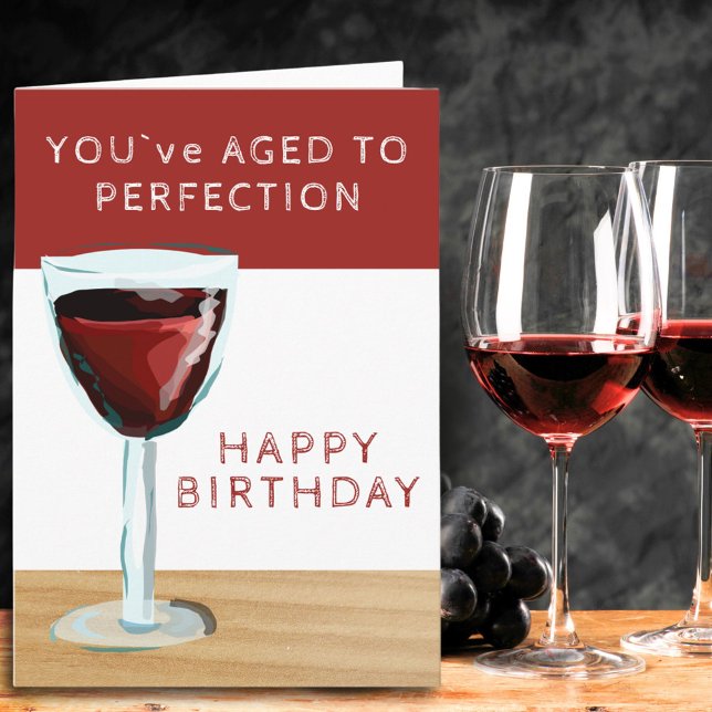 Red Wine Theme Aged to Perfection Birthday Card (Creator Uploaded)