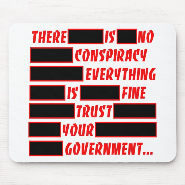 Redacted Trust Your Government Everything Fine Mouse Pad (Front)
