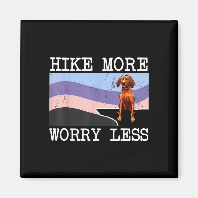 Redbone coonhound hike more worry less graphic magnet (Front)