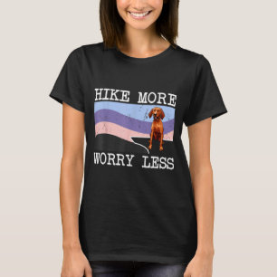 Redbone coonhound hike more worry less graphic T-Shirt
