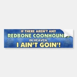 Redbone Coonhounds in Heaven Bumper Sticker
