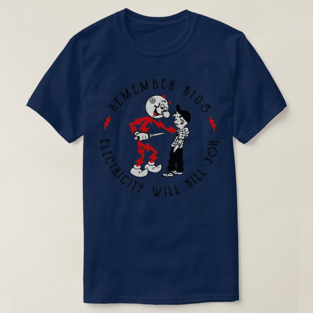 Reddy Kilowatt remember kids electricity will kill T-Shirt (Design Front)