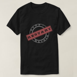 Redémarrer T-Shirt - Texte personnalisé