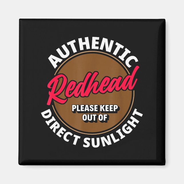 Redhead Keep Out Of Sunlight - Funny Ginger  Magnet (Front)