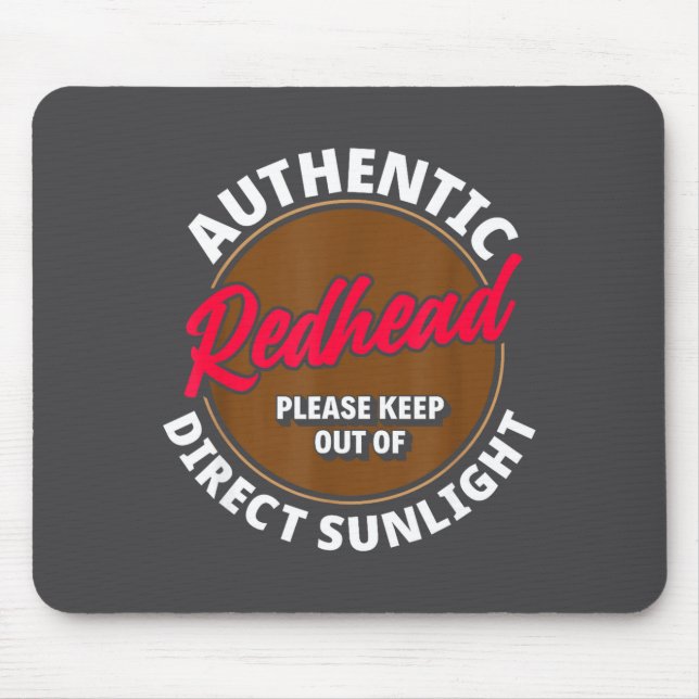 Redhead Keep Out Of Sunlight - Funny Ginger  Mouse Pad (Front)