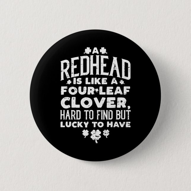 Redhead Lucky Clover Ginger Funny Ginger St Patric 2 Inch Round Button (Front)