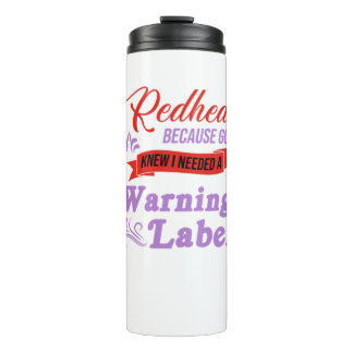 Redhead Warning Label Ginger Red Hair Gift Thermal Tumbler