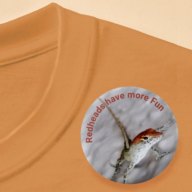 Redheads Have More Fun Lizard 2 Inch Round Button (Creator Uploaded)