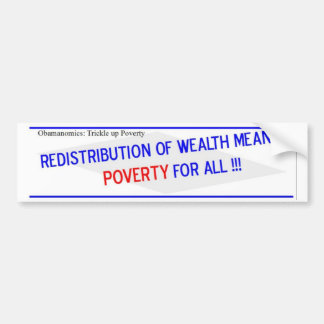 Redistribution of Wealth Means Bumper Sticker