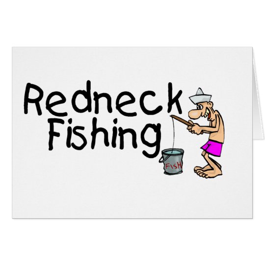 Redneck Fishing.