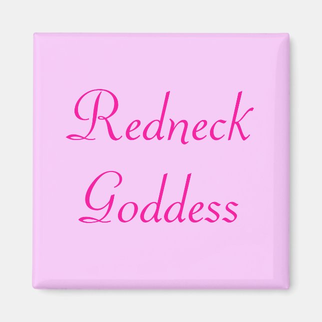 Redneck Goddess Magnet (Front)