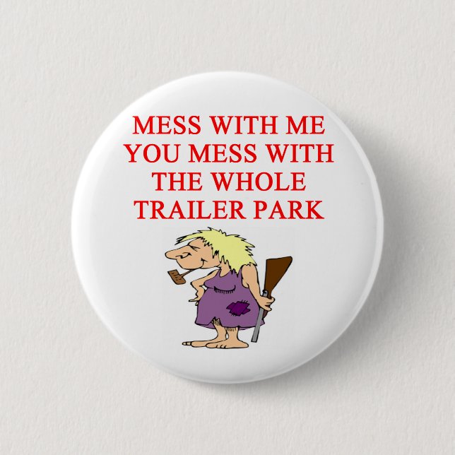 redneck hillbilly joke 2 inch round button (Front)