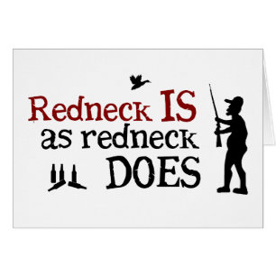 Redneck Is as Redneck Does