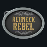 Redneck Rebel Belt Buckle<br><div class="desc">Cool men's belt buckle for those livin' the Redneck Life. "Redneck Rebel" text with tribal tattoo style flourish on black background</div>