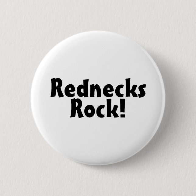 Rednecks Rock 2 Inch Round Button (Front)