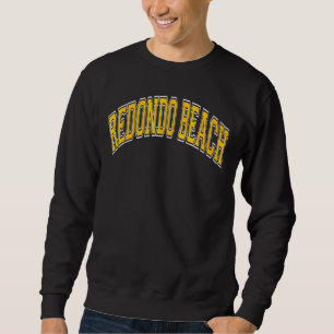 Redondo Beach California Varsity Style Amber Text Sweatshirt