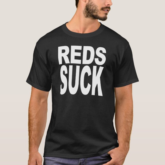 Reds Suck T-Shirt (Front)
