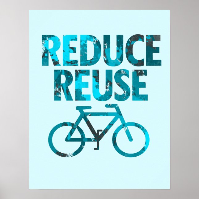 Reduce Reuse Bicycle Poster (Front)
