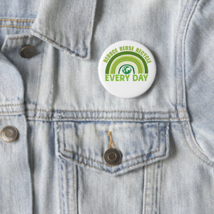 Reduce reuse recycle 2 inch round button