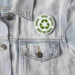 Reduce reuse recycle 2 inch round button