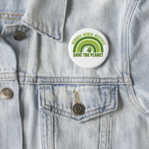 Reduce reuse recycle 2 inch round button