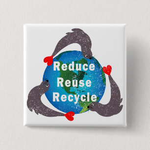 Reduce Reuse Recycle 2 Inch Square Button