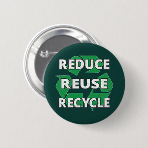 Reduce Reuse Recycle Earth Day Every Day Vintage 2 Inch Round Button