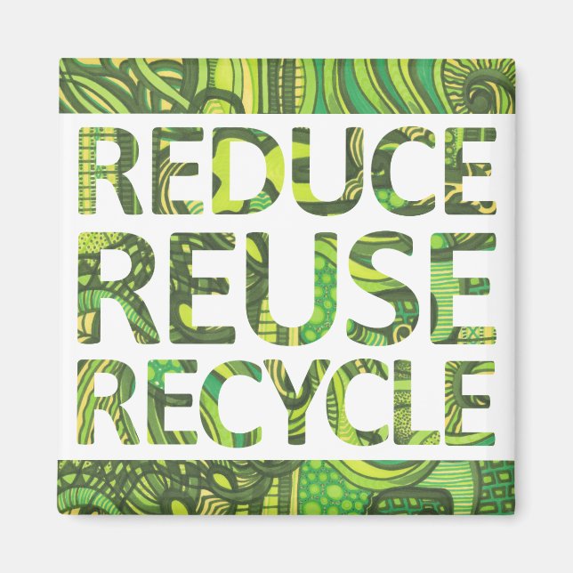 Reduce Reuse Recycle Go Green Magnet (Front)