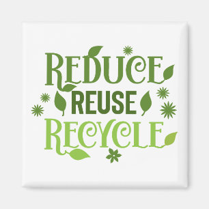 Reduce reuse recycle magnet