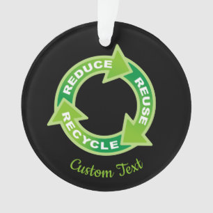 Reduce Reuse Recycle Ornament