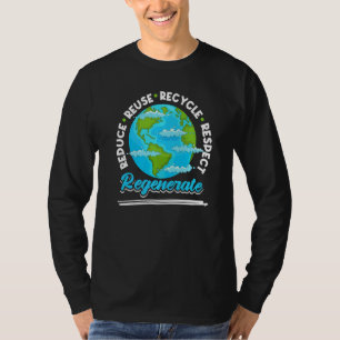 Reduce Reuse Recycle Respect Regenerate  Green Ear T-Shirt