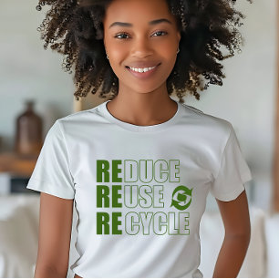 Reduce reuse recycle T-Shirt