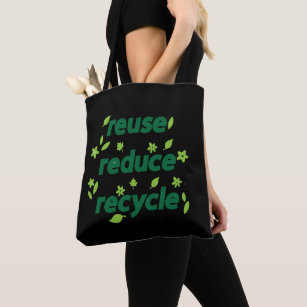 Reduce reuse recycle tote bag
