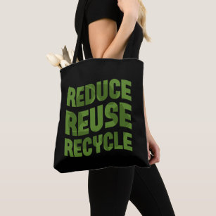 Reduce reuse recycle tote bag