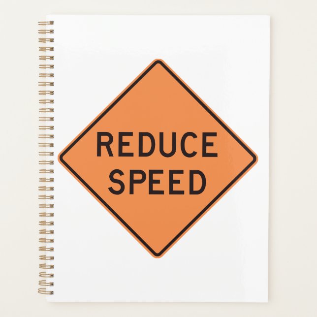 Reduce Speed Orange Diamond Road Sign Planner (Front)