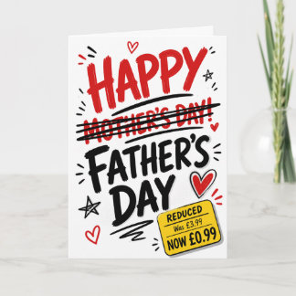 Reduced Fathers Day, Crossed Out Mother's Day Joke Card