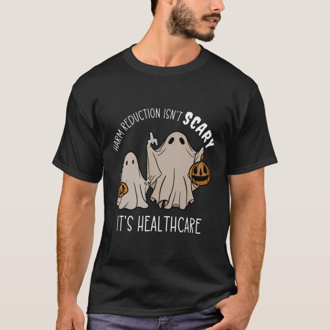 Reduction Isn't Scary Overdose Awareness Ghost Nur T-Shirt (Front)