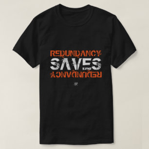 Redundancy nerdy joke v1 T-Shirt