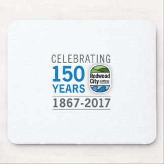 Redwood City 150th Anniversary Mouse Pad
