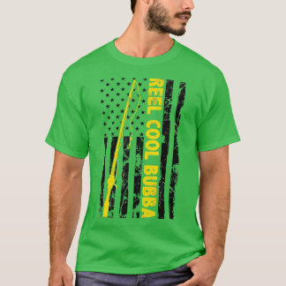 Reel cool Bubba Fishing American Flag Gift Fisherm T-Shirt