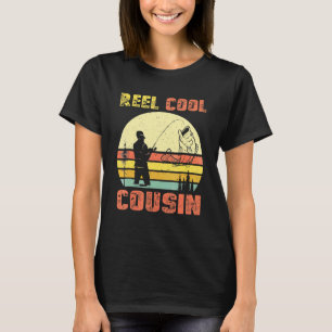 Reel Cool Cousin Fisherman Daddy Fathers Day T-Shirt