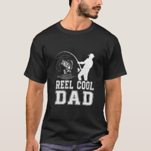 Reel Cool Dad Fish Fishing Father's Day Papa Daddy T-Shirt
